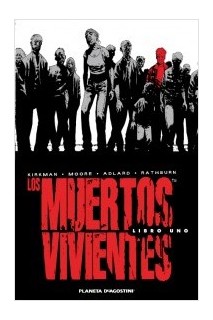 Los Muertos Vivientes Libro 1
