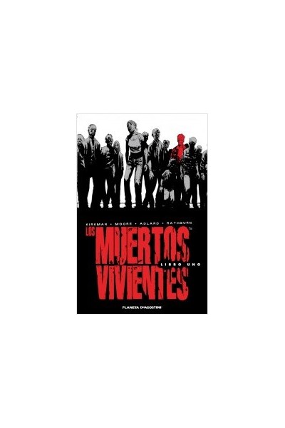 Los Muertos Vivientes Libro 1