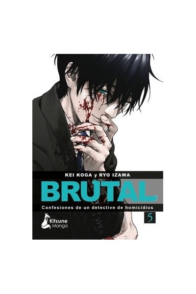 Brutal! Confesiones De Un Detective De Homicidios 05