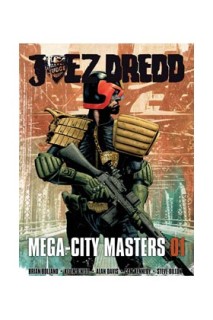 JUEZ DREDD. MEGA-CITY MASTERS 01