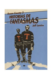 Essex County #2. Historias De Fantasmas