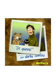 Get Fuzzy #5. "Di Queesi"