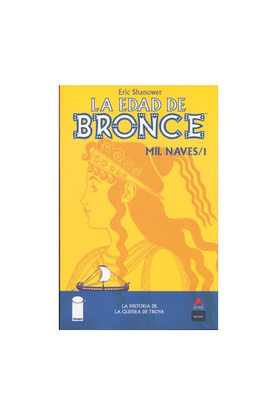 La Edad De Bronce 01 Mil Naves
