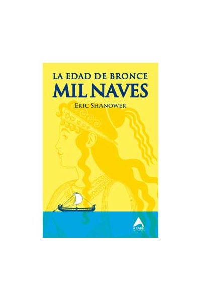 LA EDAD DE BRONCE 1. MIL NAVES (TOMO)