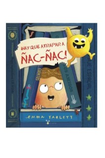 ¡Hay Que Atrapar A Ñac-Ñac!
