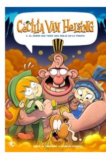Cecilia Van Helsing 3. El Señor Que Tenía Una Oreja En La Frente