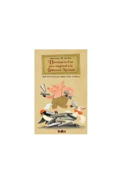 Desventures D'Un Porc Magistral A La Biblioteca Nacional