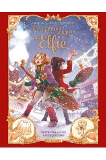 El Cuaderno Magico De Elfie 3. Desventuras Con Pan De Jengibre