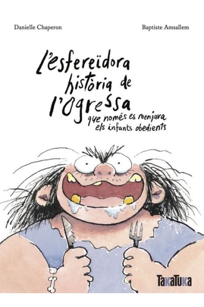 Esfereïdora Història De L'Ogressa