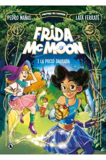 Frida Mcmoon Y La Pocio Daurada (Catalan)