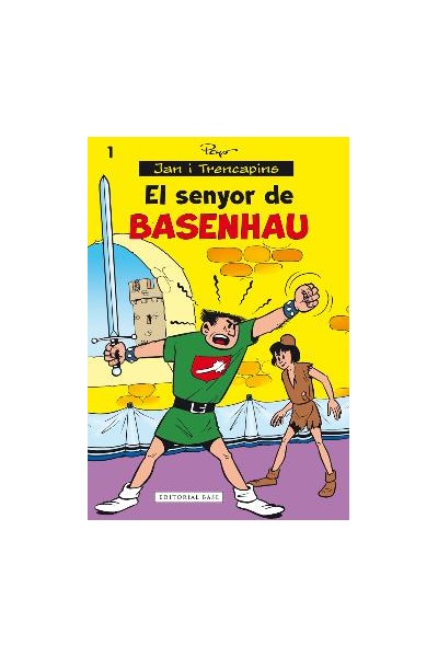 JAN I TRENCAPINS 01. EL SENYOR DE BASENHAU