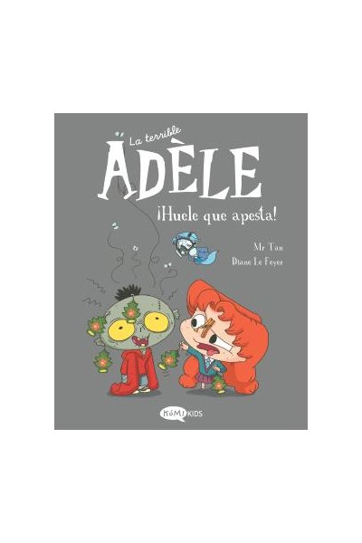 La Terrible Adèle 11 ¡Huele Que Apesta!