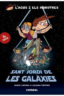 L'Agus I Els Monstres Sant Jordi De Les Galaxies