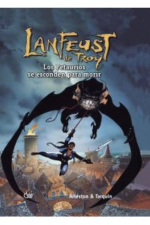 Lanfeust De Troy 7. Los Petaurios Se Esconden Para Morir
