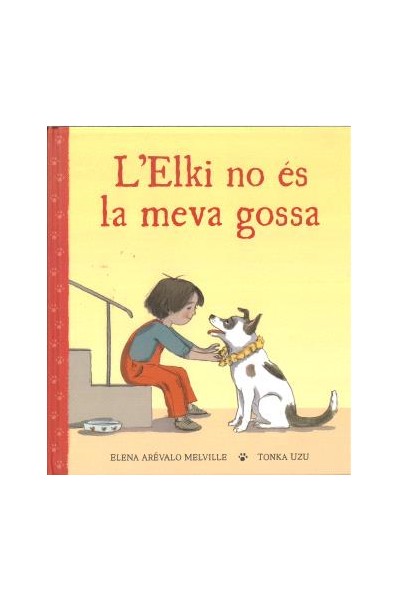 L'Elki No Es La Meva Gossa
