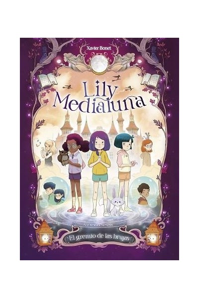 Lily Medialuna 2. El Gremio De Brujas