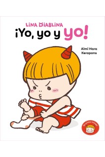 LINA DIABLINA · ¡YO, YO Y YO!