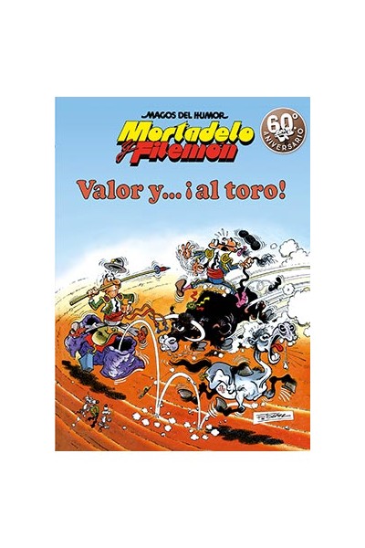 Magos Del Humor 005: Mortadelo Y Filemón, Valor Y... ¡Al Toro!