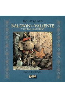 Mouse Guard Baldwin El Valiente Y Otras Historias