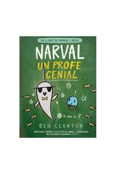 Narval, Un Profe Genial
