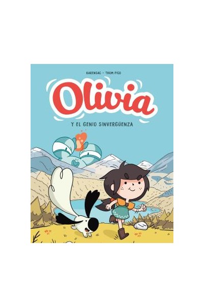Olivia. El Genio Sinvergüenza (Olivia 1)