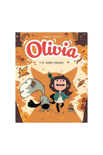 Olivia. El Zorro Furioso (Olivia 2)