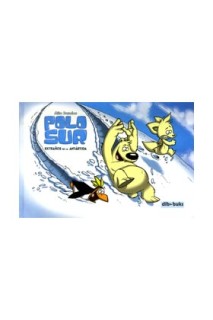 Polo Sur. Extraños En La Antartida