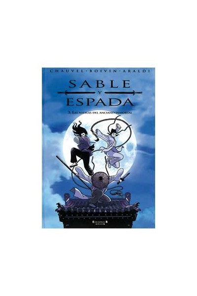 SABLE Y ESPADA 03. LAS NIEBLAS DEL ANCIANO INMORTAL