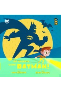 Se Valiente Como Batman