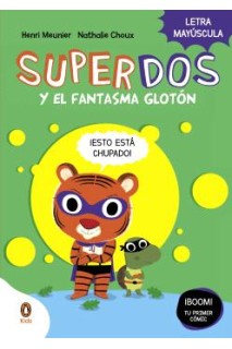 Superdos Y El Fantasma Gloton (Superdos 3)