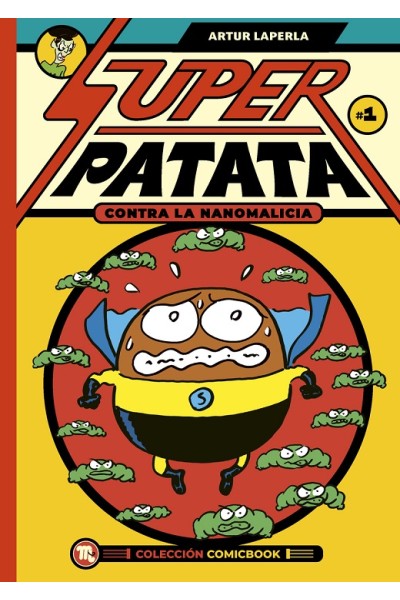 Superpatata Contra La Nanomalicia · Episodio 01