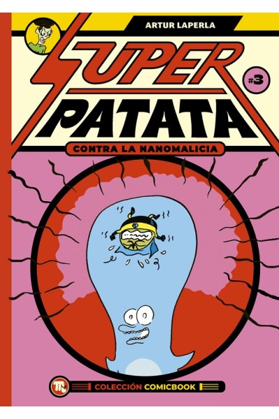 Superpatata Contra La Nanomalicia · Episodio 03
