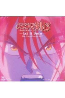 Ruroni Kenshin Ost Let It Burn