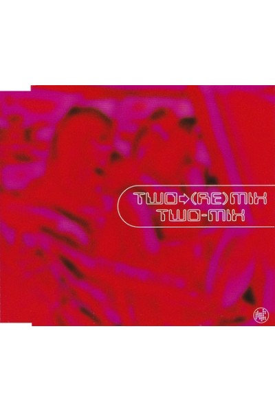 TWO-MIX - TWO (RE)MIX