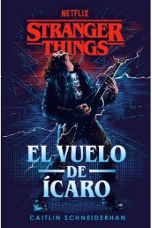 Stranger Things El Vuelo De Icaro
