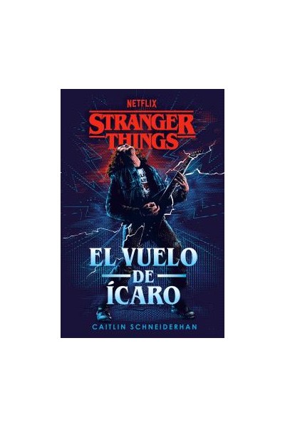 Stranger Things El Vuelo De Icaro