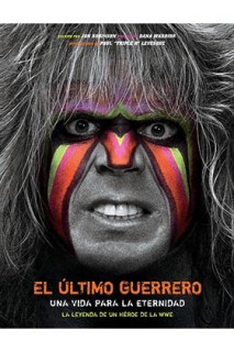 El Ultimo Guerrero. Una Vida Para La Eternidad