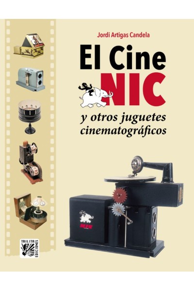 EL CINE NIC Y OTROS JUGUETES CINEMATOGRÁFICOS
