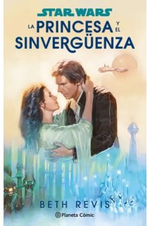 Star Wars La Princesa Y El Sinvergüenza (Novela)