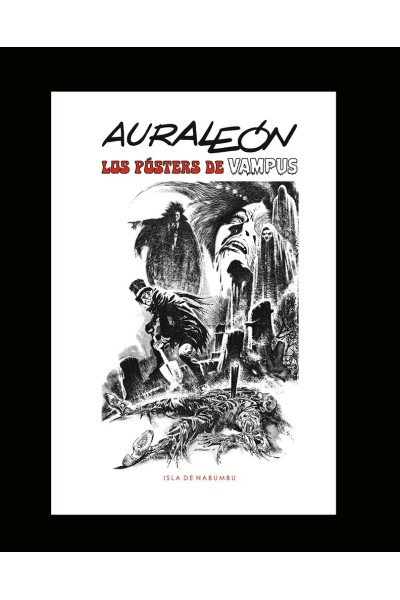 AURALEÓN. LOS PÓSTERS DE VAMPUS EDICIÓN DE LUJO
