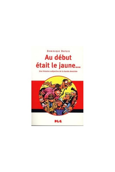 Au Debut Etait Le Jaune...