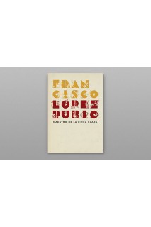 Francisco Lopez Rubio. Maestro De La Linea Clara