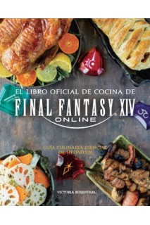 El Libro Oficial De Cocina De Final Fantasy Xiv Online