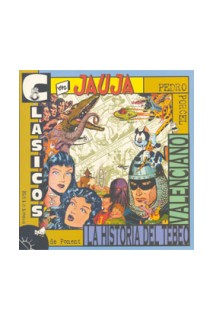 Clasicos En Jauja. La Historia Del Tebeo Valenciano
