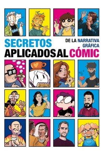 Secretos De La Narrativa Grafica Aplicados Al Comic