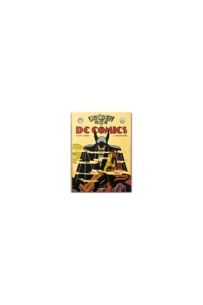 The Golden Age Of Dc Comics (1935-1956)