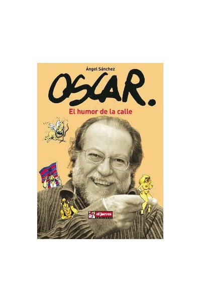 Oscar - El Humor De La Calle