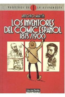 Los Inventores Del Comic Español 1873/1900