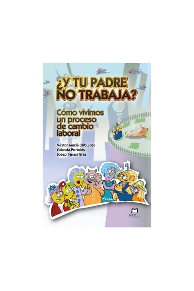 ¿Y Tu Padre No Trabaja?