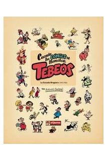 Cuando Los Comics Se Llamaban Tebeos